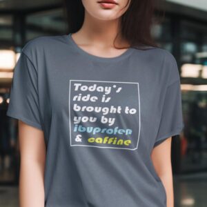 Today's Ride T-shirt